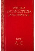 Wielka encyklopedia Jana Pawła II, Tom I