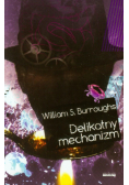 Burroughs William S. - Delikatny mechanizm