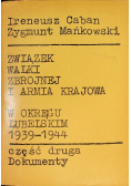 Związek Walki Zbrojnej i Armia Krajowa w Okręgu Lubomierskim 1939 - 1944