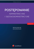 Postępowanie administracyjne  i sądowoadministracyjne