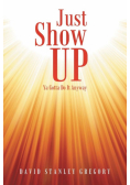Just Show Up