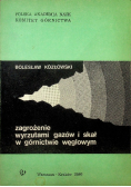 Kozłowski zagrożenie wyrzutami gazów i skał
