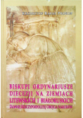 Biskupi ordynariusze diecezji na ziemiach litewskich i białoruskich
