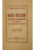Vade - mecum dla dusz zakonnych i na świecie do doskonałości dążących 1927 r.