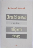 Chrześcijaństwo w spotkaniu z religiami świata