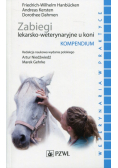Zabiegi lekarsko-weterynaryjne u koni Kompendium