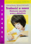 Trudności w nauce Skuteczne sposoby pracy z dzieckiem