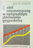 Model ekonometryczny w optymalnym sterowaniu gospodarką