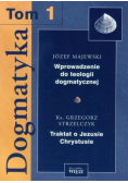 Dogmatyka Tom I Wprowadzenie do teologii