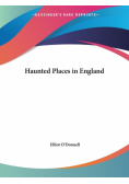 Haunted Places in England