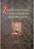 Z badań nad książką i księgozbiorami historycznymi 7 - 8