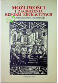 Możliwości i zagrożenia reform edukacyjnych