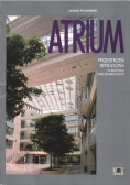 Atrium przestrzeń społeczna w budynku wielkofunkcyjnym