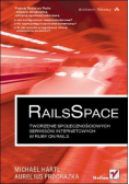 RailsSpace Tworzenie społeczne serwisów internetowych w ruby on rails