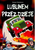 Lublinem przez dzieje