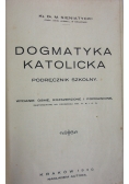 Dogmatyka Katolicka,1930r.