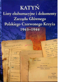 Katyń Listy ekshumacyjne i dokumenty Zarządu Głównego Polskiego Czerwonego Krzyża 1943-1944