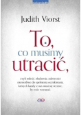 To co musimy utracić