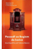Poszedł za Bogiem do końca
