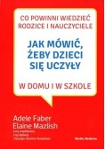 Jak mówić żeby dzieci się uczyły