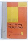 Dobrzynski Tadeusz - Rysunek techniczny maszynowy