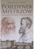 Pojedynek mistrzów Leonardo da Vinci i Michał Anioł