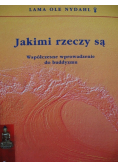 Jakimi rzeczy są Współczesne wprowadzenie do buddyzmu