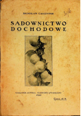 Sadownictwo dochodowe 1930 r.