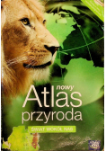 Nowy Atlas Przyroda Świat wokół nas
