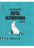 Kotonotanik Kota Jaśniepana Sezon 2