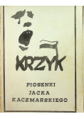 Krzyk. Piosenki Jacka Kaczmarskiego