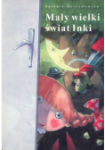 Mały wielki świat Inki