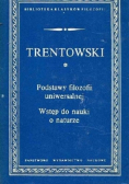Trentowski Podstawy filozofii uniwersalnej