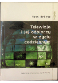 Telewizja i jej odbiorcy w życiu codziennym