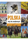 Polska daj się zaskoczyć Trasy magiczne