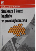 Struktura i koszt kapitału w przedsiębiorstwie