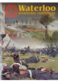 Waterloo niemieckie zwycięstwo