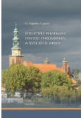 Struktury parafialne diecezji chełmińskiej w XVII - XVIII wieku