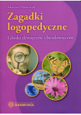 Zagadki logopedyczne Głoski dźwięczne i bezdźwięczne