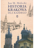Historia Krakowa dla każdego