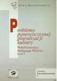 Problemy ponowoczesnej pluralizacji kultury