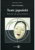 Teatr japoński Powrót do przeszłości