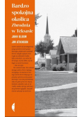 Bardzo spokojna okolica Zbrodnia w Teksasie