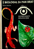 Z biologią za pan brat Eksperymenty biologiczne