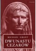 Grant Michael - Dwunastu cezarów