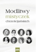 Modlitwy mistyczek chrześcijańskich