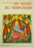 Jak kochać bez kompleksów