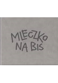 Mleczko na bis