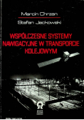 Współczesne systemy nawigacyjne w transporcie kolejowym