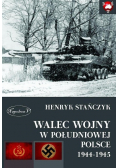 Walec wojny w południowej Polsce 1944  -  1945